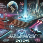 How Tech Gaming Defstartups Are Changing the Game 2025