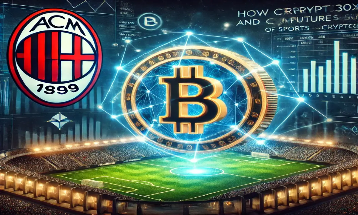 How Crypto30x.com and AC Milan are Shaping the Future of Sports and Cryptocurrency
