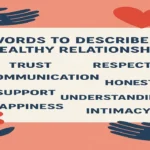 How to Identify Words for a Healthy Relationship 2025
