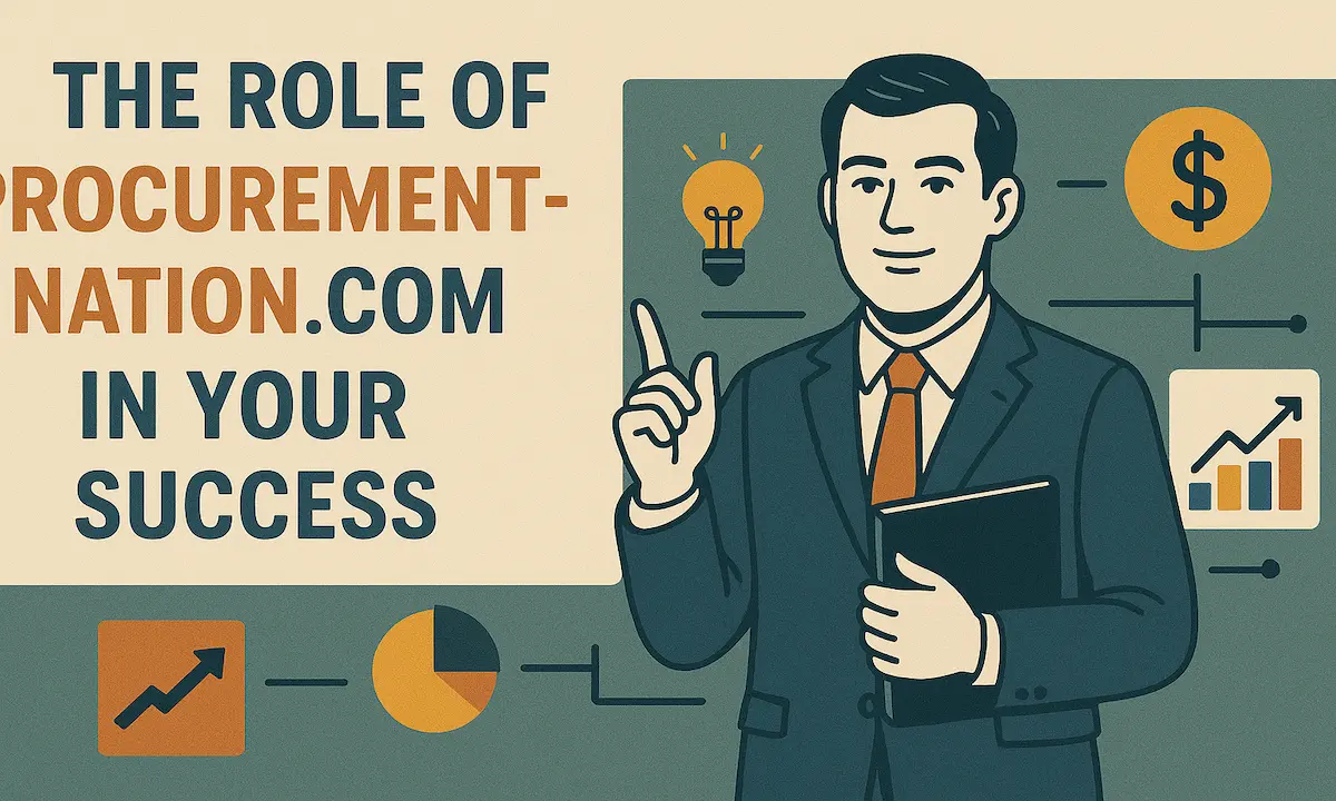 The Role of ProcurementNation.com in Your Success