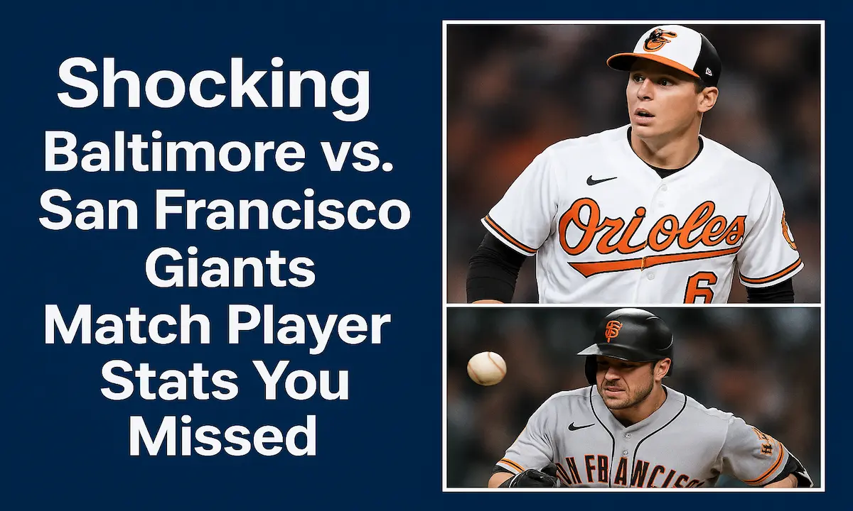 Shocking Baltimore Orioles vs. San Francisco Giants Match Player Stats You Missed