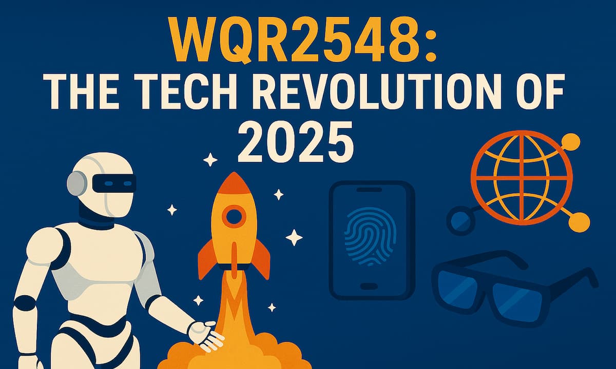 WQR2548: The Tech Revolution of 2025