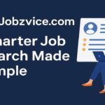 Jobzvice.com: Smarter Job Search Made Simple