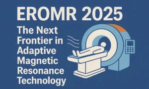 EROMR 2025 The Next Frontier in Adaptive Magnetic Resonance Technology