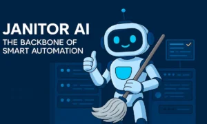 Janitor AI: The Backbone of Smart Automation