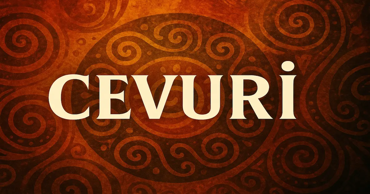 Cevurı: Meaning, Symbolism, and Cultural Significance Explained