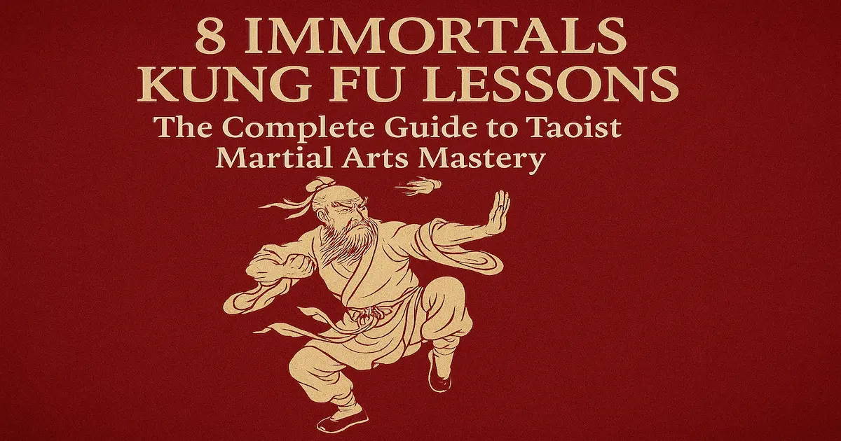 8-immortals-kung-fu-lessons-the-complete-guide-to-taoist-martial-arts-mastery.webp