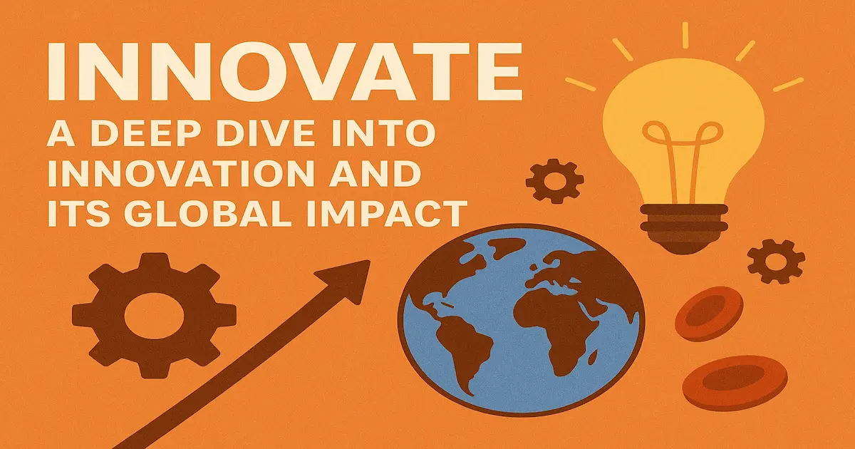 Innøve: A Deep Dive into Innovation and Its Global Impact