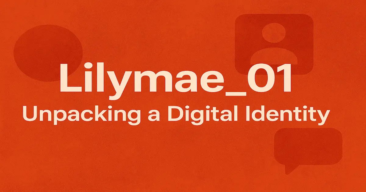 Lilymae_01: The Meaning Behind the Digital Identity