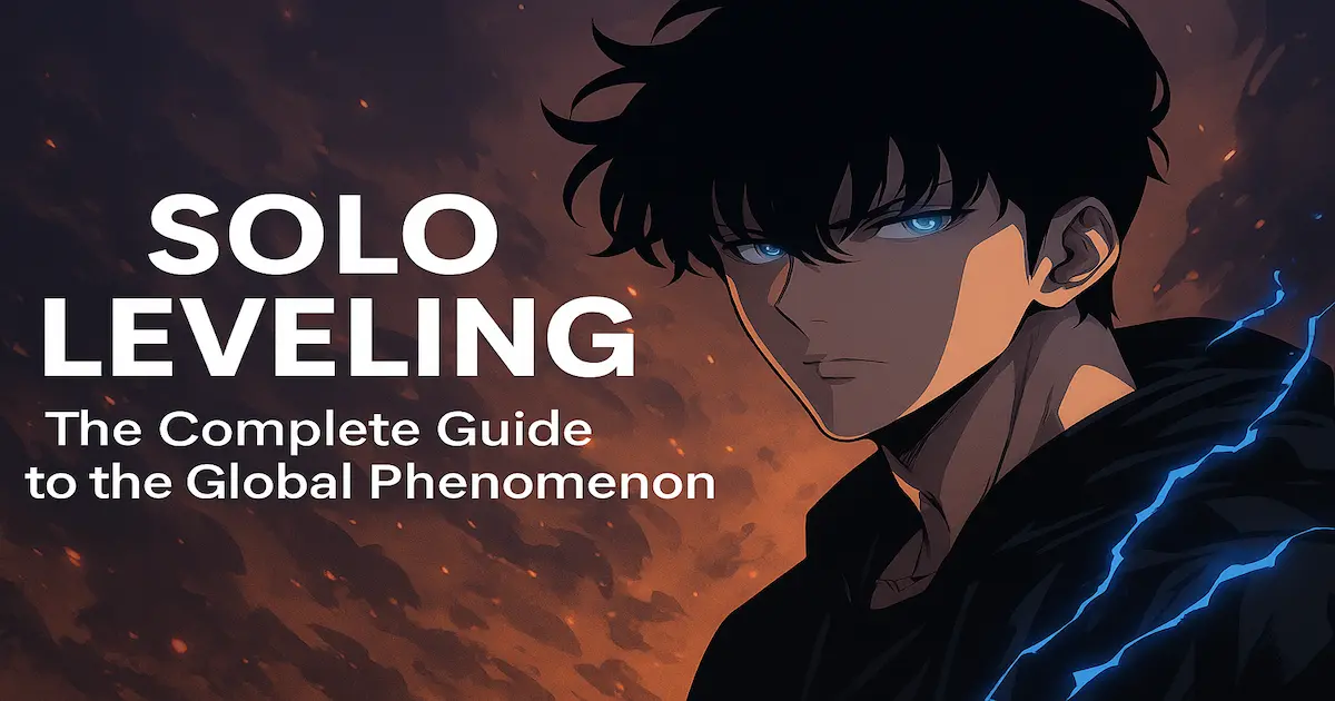 Solo Leveling Manga: The Complete Guide to the Global Phenomenon
