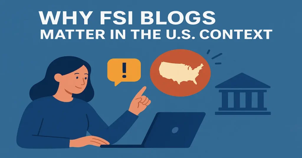 why-fsi-blogs-matter-in-the-us-context
