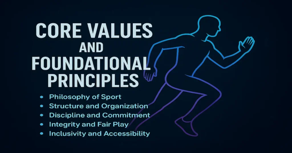 Core Values and Foundational Principles