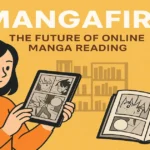 Mangafire and the Future of Online Manga Reading 2025 mangafire-and-the-future-of-online-manga-reading-2025